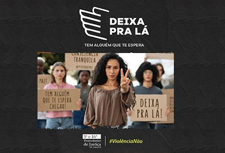 Campanha “Deixa pra lá – tem alguém que te espera” - Notícias - APMP