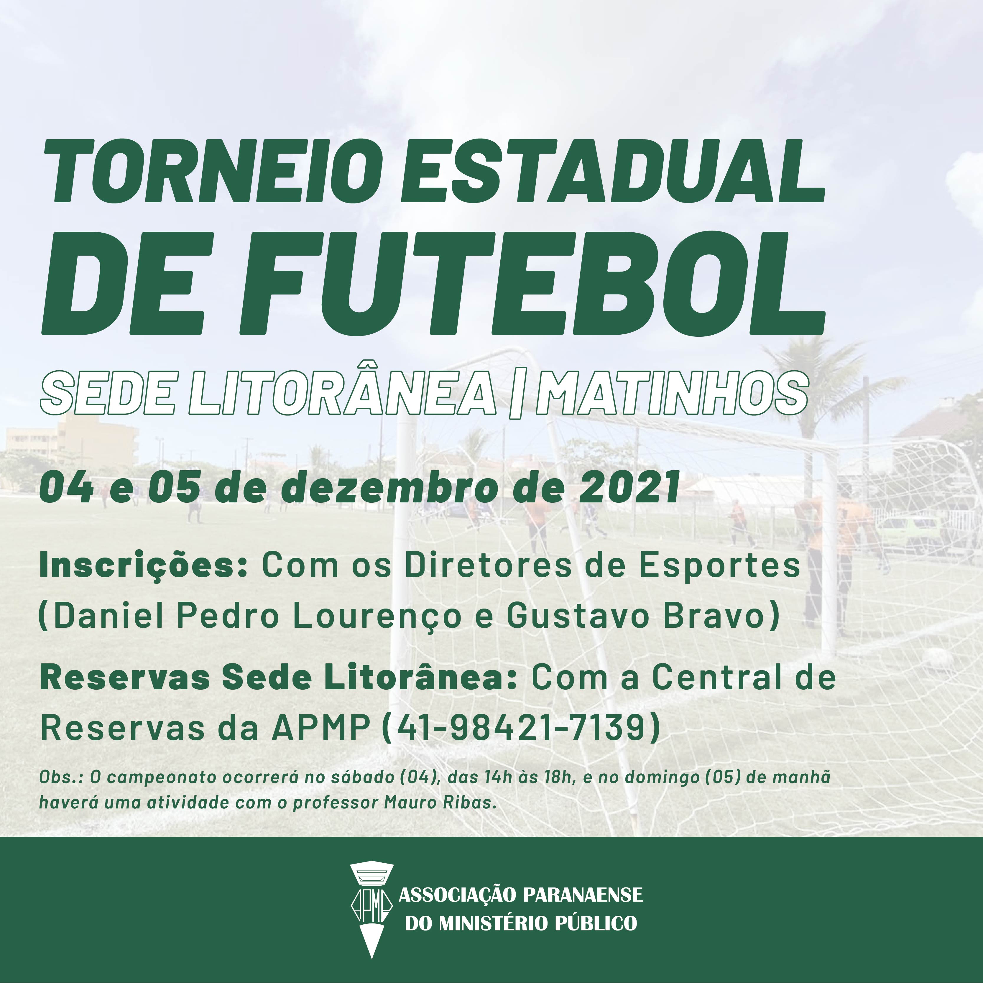 Torneio Estadual de Futebol em Matinhos ocorrerá nos dias 04 e 05 de  dezembro - Notícias - APMP